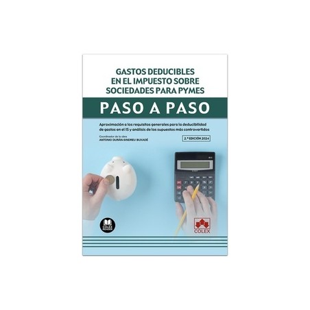 Gastos deducibles en el impuesto sobre sociedades para PYMES. Paso a paso "Aproximación a los requisitos generales para la dedu