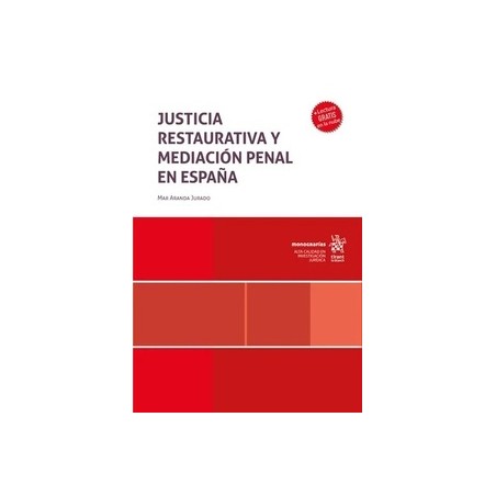 Justicia restaurativa y mediación penal en España (Papel + Ebook)