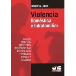 Violencia doméstica e intrafamiliar "Análisis desde una perspectiva interdisciplinar aplicada a los escenarios español y brasil