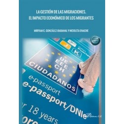 La gestión de las migraciones. El impacto económico de los migrantes