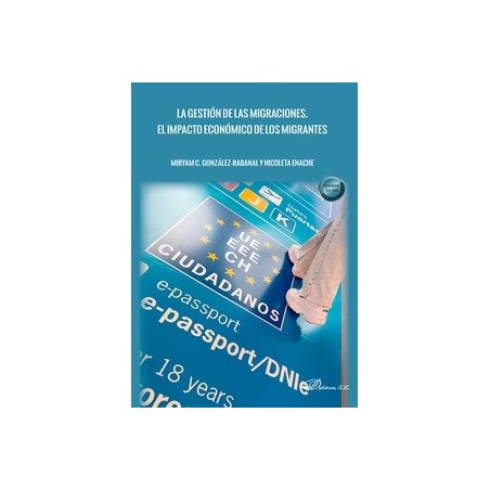 La gestión de las migraciones. El impacto económico de los migrantes