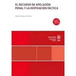 El recurso de apelación penal y la motivación fáctica (Papel + Ebook)