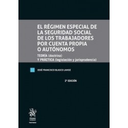 El régimen especial de la seguridad social de los trabajadores por cuenta propia o autónomos...