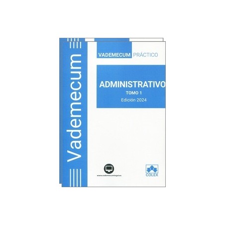 Vademecum Práctico Administrativo 2024. (2 vols.)