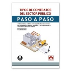 Tipos de contratos del sector público. Paso a paso "Análisis teórico-práctico de los distintos tipos de contratos del sector pú