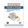 Tipos de contratos del sector público. Paso a paso "Análisis teórico-práctico de los distintos tipos de contratos del sector pú