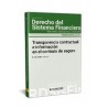 Transparencia contractual e información en el contrato de seguro "Monografía núm. 4. Revista de Derecho del Sistema Financiero 