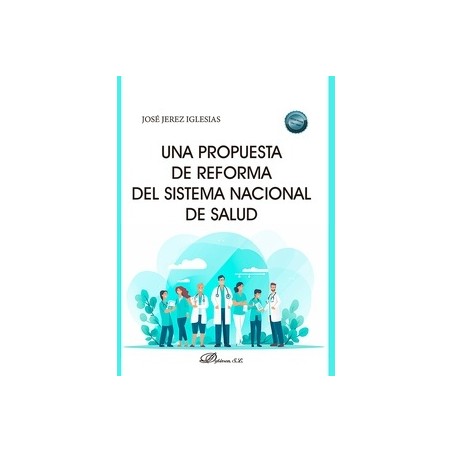 Una propuesta de reforma del sistema nacional de salud