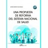 Una propuesta de reforma del sistema nacional de salud