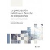 La prescripción extintiva en el Derecho de obligaciones "Aspectos sustantivos y procesales"