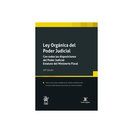 Ley Orgánica del Poder Judicial "Con todas las disposiciones del Poder Judicial. Estatuto del Ministerio Fiscal"