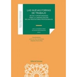 Las nuevas formas de trabajo "Retos y oportunidades para la laboralización de las prestaciones...