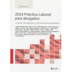 2024 Práctica laboral para abogados "Los casos más relevantes en 2023 de los grandes despachos"