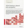 2024 Práctica laboral para abogados "Los casos más relevantes en 2023 de los grandes despachos"