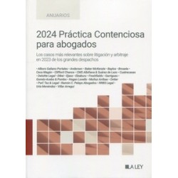 2024 Práctica Contenciosa para abogados "Los casos más relevantes sobre litigación y arbitraje en 2023 de los grandes despachos