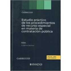 Estudio práctico de los procedimientos de recurso especial en materia de contratación pública...