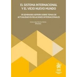 El sistema internacional y el viejo nuevo mundo "VII seminario aepdiri sobre temas de actualidad...