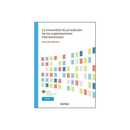 La inmunidad de jurisdicción de las organizaciones internacionales