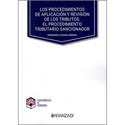 Los procedimientos de aplicación y revisión de los tributos "El procedimiento tributario sancionador"