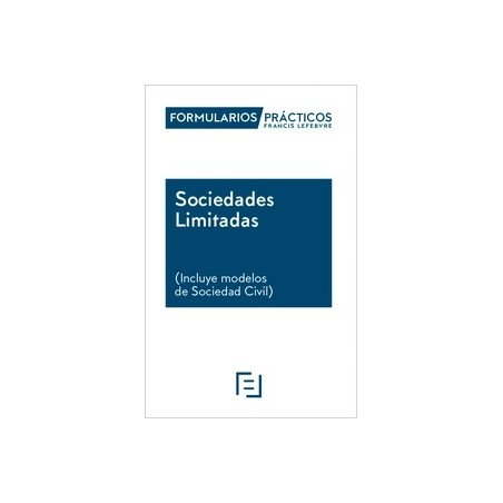 Formularios Prácticos Sociedades Limitadas 2024 "Incluye Modelos de Sociedad Civil. Papel + Digital"