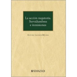 La acción negatoria. Servidumbres e inmisiones (Papel + Ebook)