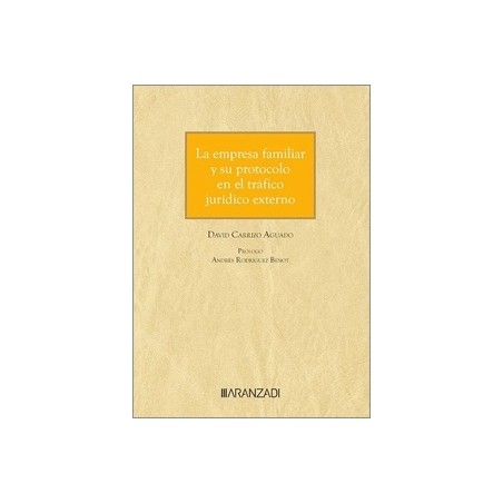 La empresa familiar y su protocolo en el tráfico jurídico externo