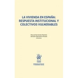 La vivienda en España: respuesta institucional y colectivos vulnerables