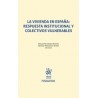 La vivienda en España: respuesta institucional y colectivos vulnerables