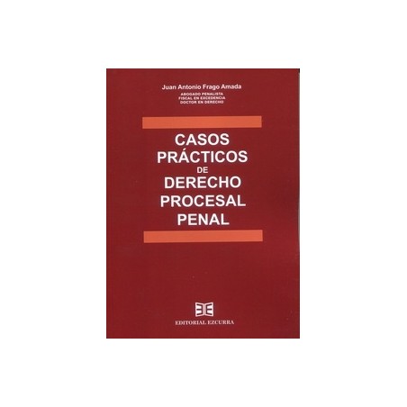 Casos prácticos de derecho procesal penal