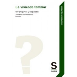 La vivienda familiar "100 preguntas y respuestas"