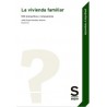 La vivienda familiar "100 preguntas y respuestas"