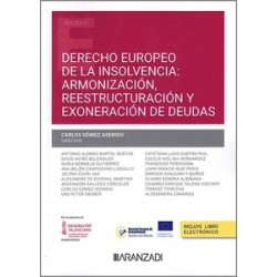 Derecho Europeo de la insolvencia: armonización, reestructuración y exoneración de deudas (Papel...