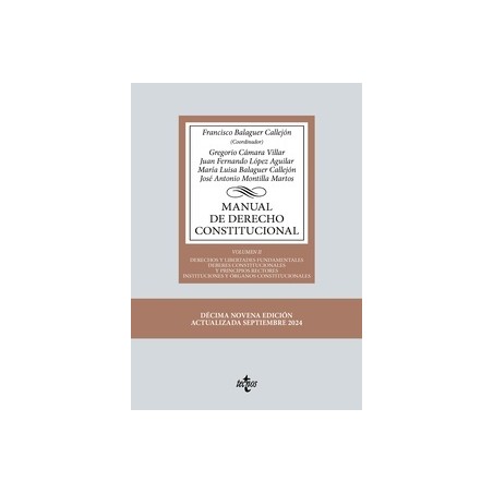 Manual de Derecho Constitucional "Vol. II: Derechos y libertades fundamentales. Deberes constitucionales y principios rectores.