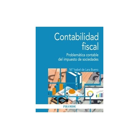 Contabilidad fiscal. Problemática contable del impuesto de sociedades