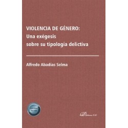 Violencia de género: una exégesis sobre su tipología delictiva