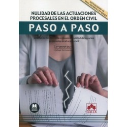 Nulidad de las actuaciones procesales en el orden civil. Paso a paso "Análisis de las diferentes...