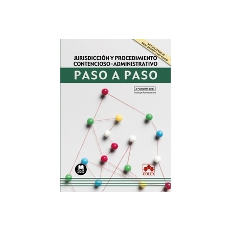 Jurisdicción y procedimiento contencioso-administrativo. Paso a paso (Papel + Ebook) "Incluye Formularios"