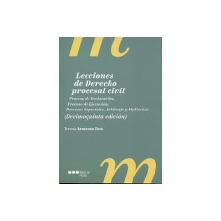 Lecciones de derecho procesal civil. 15º Edición 2024 "Proceso de declaración, proceso de ejecución. Procesos especiales. Proce