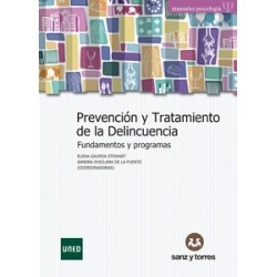 Prevención y tratamiento de la delincuencia. Fundamentos y programas