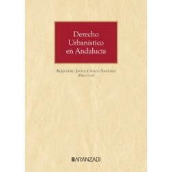 Derecho Urbanístico en Andalucía "Próxima Aparición Octubre 2024. Ley LISTA"