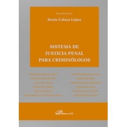 Sistema de justicia penal para criminólogos