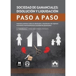 Sociedad de gananciales: disolución y liquidación. Paso a paso "Aspectos prácticos sobre la disolución y liquidación del régime