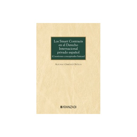 Los smart contracts en el derecho internacional privado español (cuestiones conceptuales básicas)