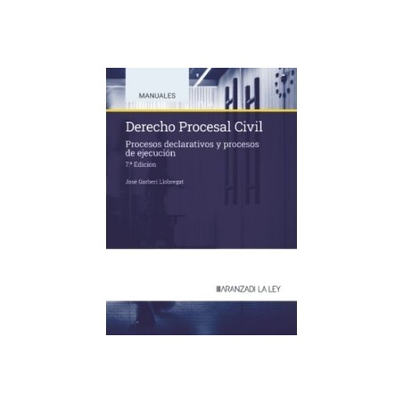 Derecho Procesal Civil. Procesos declarativos y procesos de ejecución