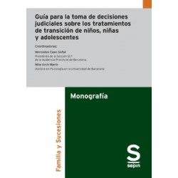 Guía para la toma de decisiones judiciales sobre los tratamientos de transición de niños, niñas y...