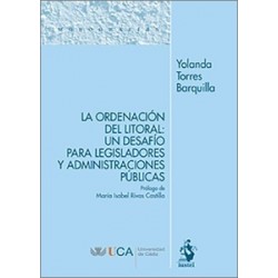 La ordenación del litoral: un desafío para legisladores y administraciones públicas