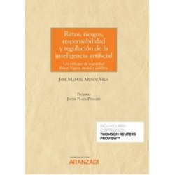 Retos, Riesgos, Responsabilidad y Regulación de la Inteligencia Artificial "Un Enfoque de...