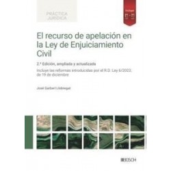 El recurso de apelación en la Ley de Enjuiciamiento Civil "Incluye las reformas introducidas por...