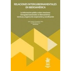 Relaciones intergubernamentales en Iberoamérica "La información pública sobre relaciones...