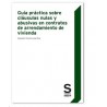 Guía práctica sobre cláusulas nulas y abusivas en contratos de arrendamiento de vivienda